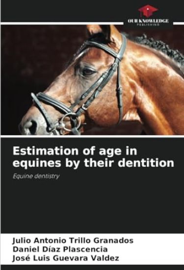 Estimation of age in equines by their dentition