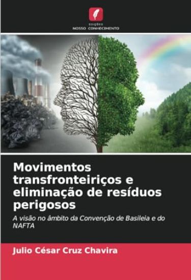 Movimentos transfronteiriços e eliminação de resíduos perigosos