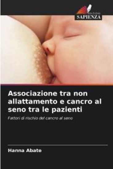 Associazione tra non allattamento e cancro al seno tra le pazienti