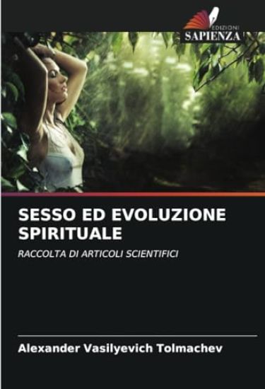 Sesso Ed Evoluzione Spirituale