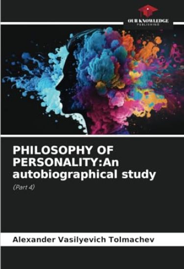 PHILOSOPHY OF PERSONALITY:An autobiographical study