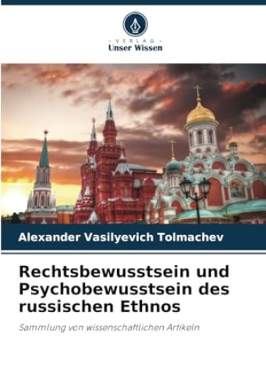 Rechtsbewusstsein und Psychobewusstsein des russischen Ethnos