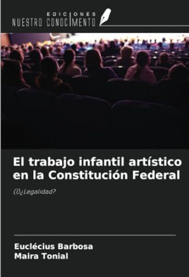 El trabajo infantil artístico en la Constitución Federal