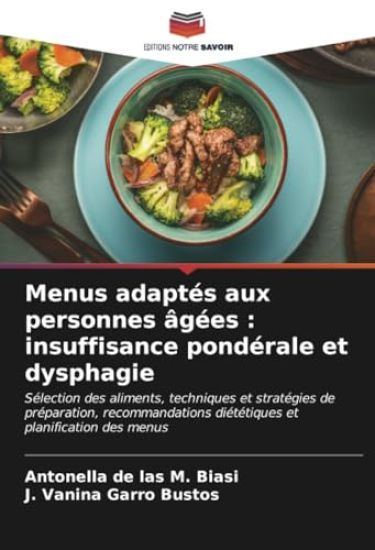 Menus adaptés aux personnes âgées : insuffisance pondérale et dysphagie