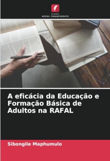 A eficácia da Educação e Formação Básica de Adultos na RAFAL
