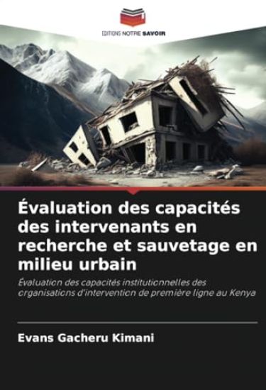 Évaluation des capacités des intervenants en recherche et sauvetage en milieu urbain