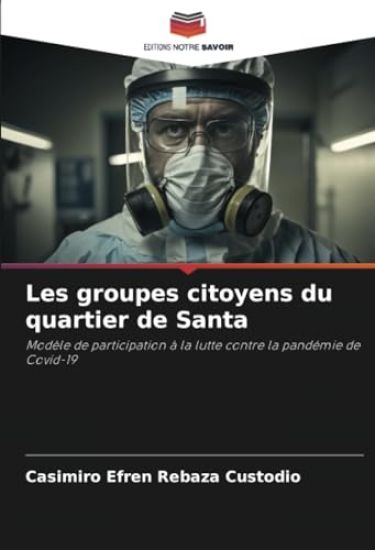 Les groupes citoyens du quartier de Santa