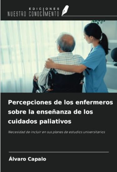 Percepciones de los enfermeros sobre la enseñanza de los cuidados paliativos