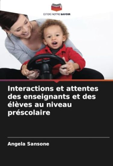 Interactions et attentes des enseignants et des élèves au niveau préscolaire