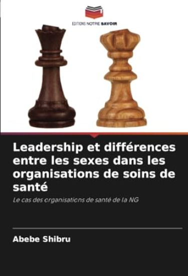 Leadership et différences entre les sexes dans les organisations de soins de santé