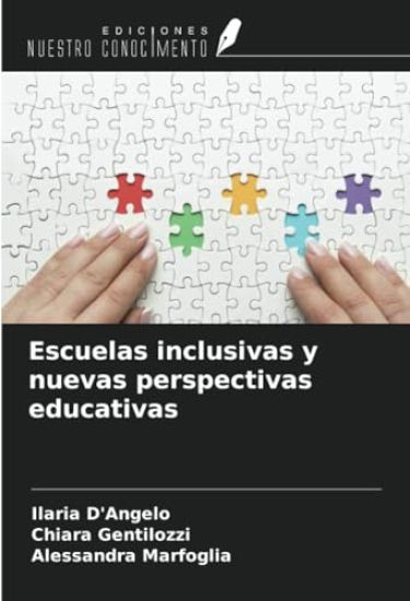 Escuelas inclusivas y nuevas perspectivas educativas