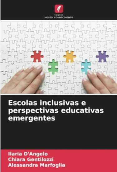 Escolas inclusivas e perspectivas educativas emergentes