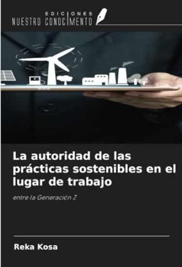 La autoridad de las prácticas sostenibles en el lugar de trabajo