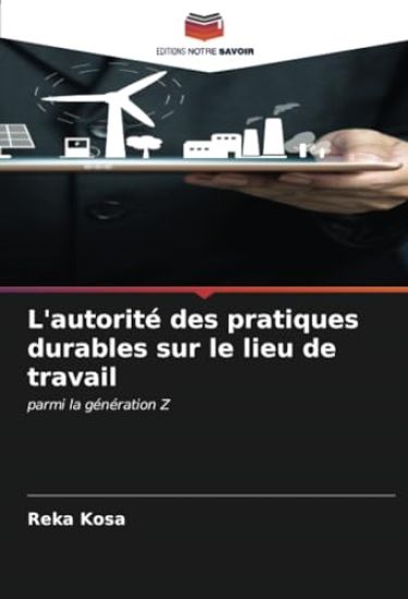 L'autorité des pratiques durables sur le lieu de travail