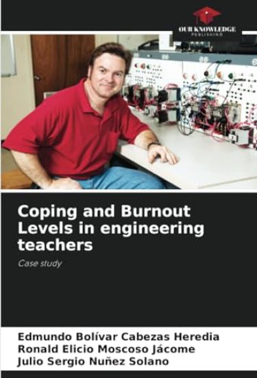 Coping and Burnout Levels in engineering teachers