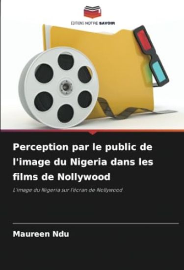 Perception par le public de l'image du Nigeria dans les films de Nollywood