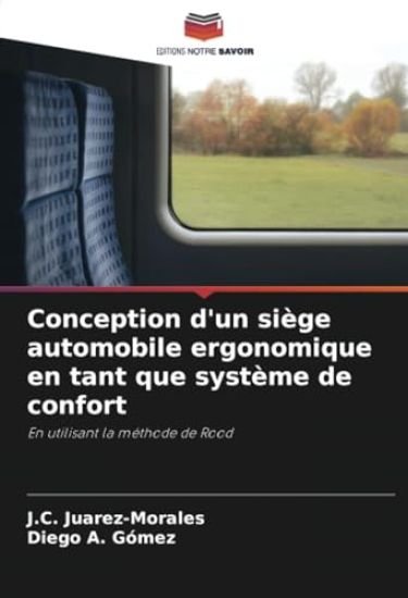 Conception d'un siège automobile ergonomique en tant que système de confort