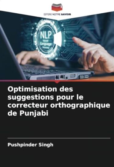 Optimisation des suggestions pour le correcteur orthographique de Punjabi