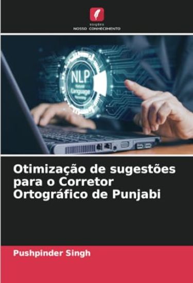 Otimização de sugestões para o Corretor Ortográfico de Punjabi