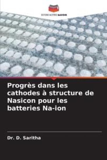 Progrès dans les cathodes à structure de Nasicon pour les batteries Na-ion