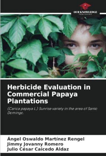 Herbicide Evaluation in Commercial Papaya Plantations