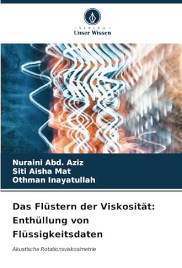 Das Flüstern der Viskosität: Enthüllung von Flüssigkeitsdaten
