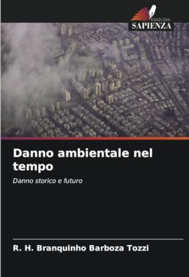 Danno ambientale nel tempo