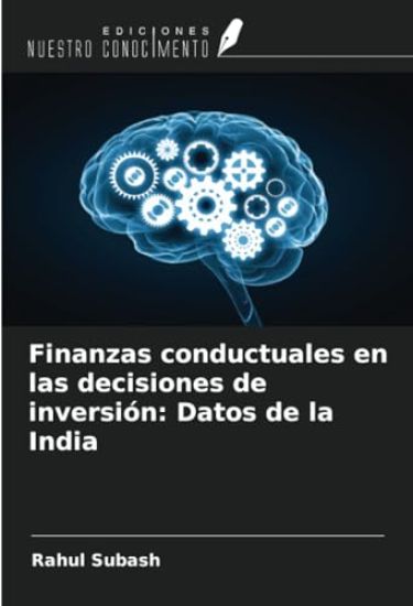 Finanzas conductuales en las decisiones de inversión: Datos de la India