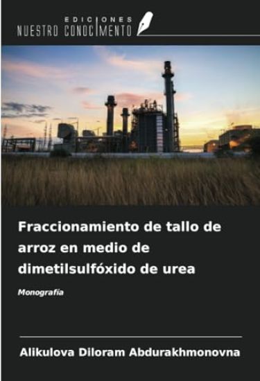 Fraccionamiento de tallo de arroz en medio de dimetilsulfóxido de urea