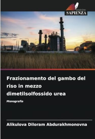 Frazionamento del gambo del riso in mezzo dimetilsolfossido urea