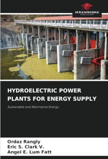 HYDROELECTRIC POWER PLANTS FOR ENERGY SUPPLY