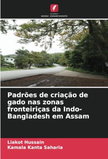 Padrões de criação de gado nas zonas fronteiriças da Indo-Bangladesh em Assam