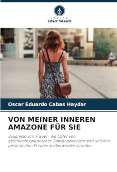 VON MEINER INNEREN AMAZONE FÜR SIE