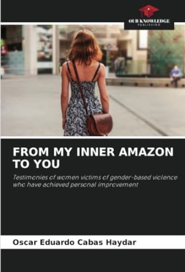 FROM MY INNER AMAZON TO YOU