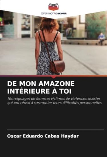 DE MON AMAZONE INTÉRIEURE À TOI