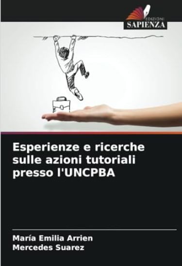 Esperienze e ricerche sulle azioni tutoriali presso l'UNCPBA