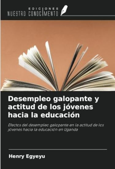 Desempleo galopante y actitud de los jóvenes hacia la educación