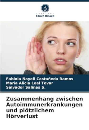 Zusammenhang zwischen Autoimmunerkrankungen und plötzlichem Hörverlust