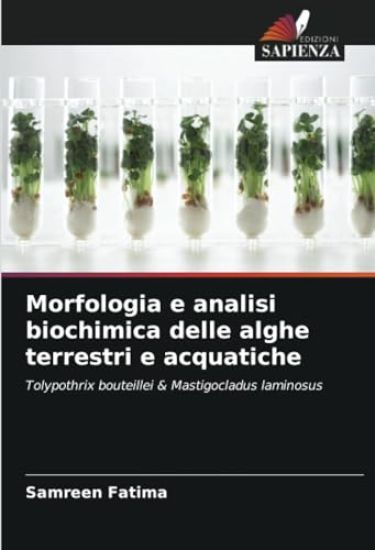 Morfologia e analisi biochimica delle alghe terrestri e acquatiche