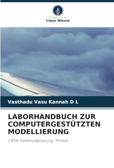 LABORHANDBUCH ZUR COMPUTERGESTÜTZTEN MODELLIERUNG