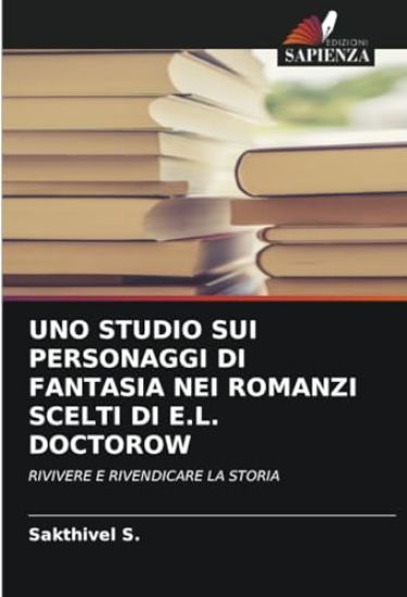 UNO STUDIO SUI PERSONAGGI DI FANTASIA NEI ROMANZI SCELTI DI E.L. DOCTOROW
