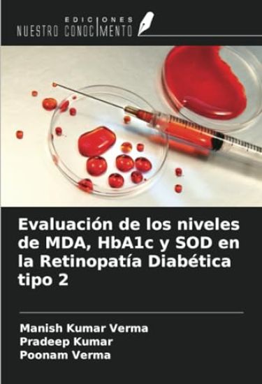 Evaluación de los niveles de MDA, HbA1c y SOD en la Retinopatía Diabética tipo 2