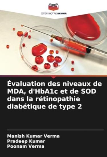 Évaluation des niveaux de MDA, d'HbA1c et de SOD dans la rétinopathie diabétique de type 2