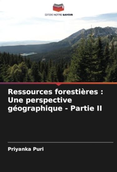 Ressources forestières : Une perspective géographique - Partie II