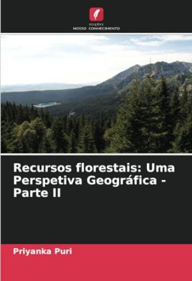 Recursos florestais: Uma Perspetiva Geográfica - Parte II