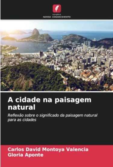 A cidade na paisagem natural