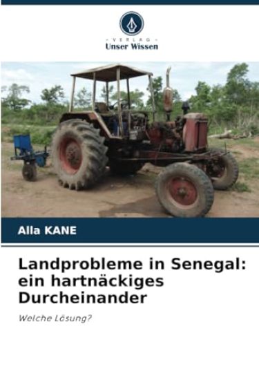 Landprobleme in Senegal: ein hartnäckiges Durcheinander
