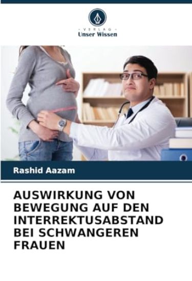 AUSWIRKUNG VON BEWEGUNG AUF DEN INTERREKTUSABSTAND BEI SCHWANGEREN FRAUEN