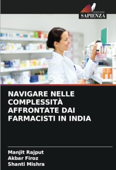 NAVIGARE NELLE COMPLESSITÀ AFFRONTATE DAI FARMACISTI IN INDIA