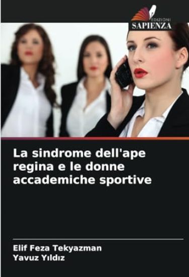 La sindrome dell'ape regina e le donne accademiche sportive